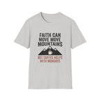 Faith Can Move Mountains T-Shirt