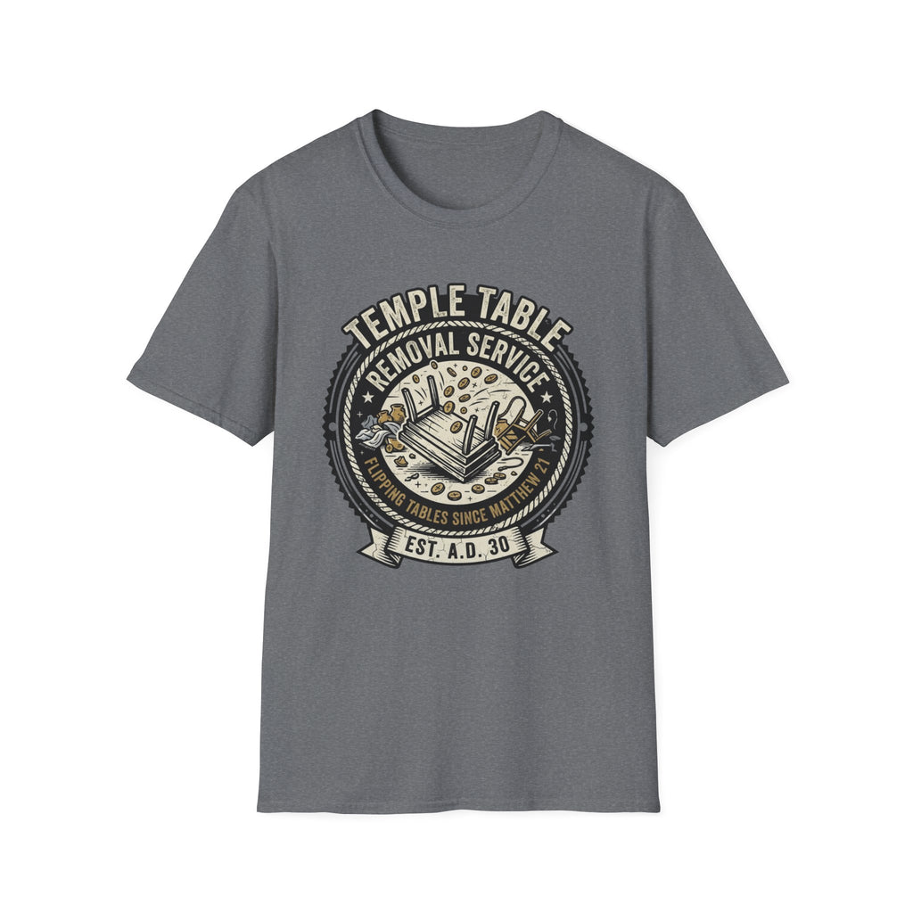Temple Table Removal Service T-Shirt