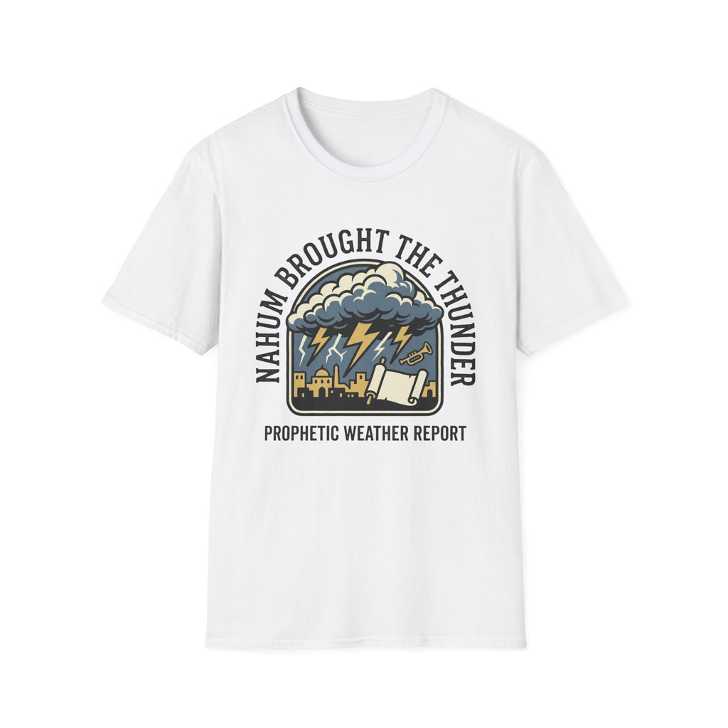 Nahum Brought the Thunder T-Shirt