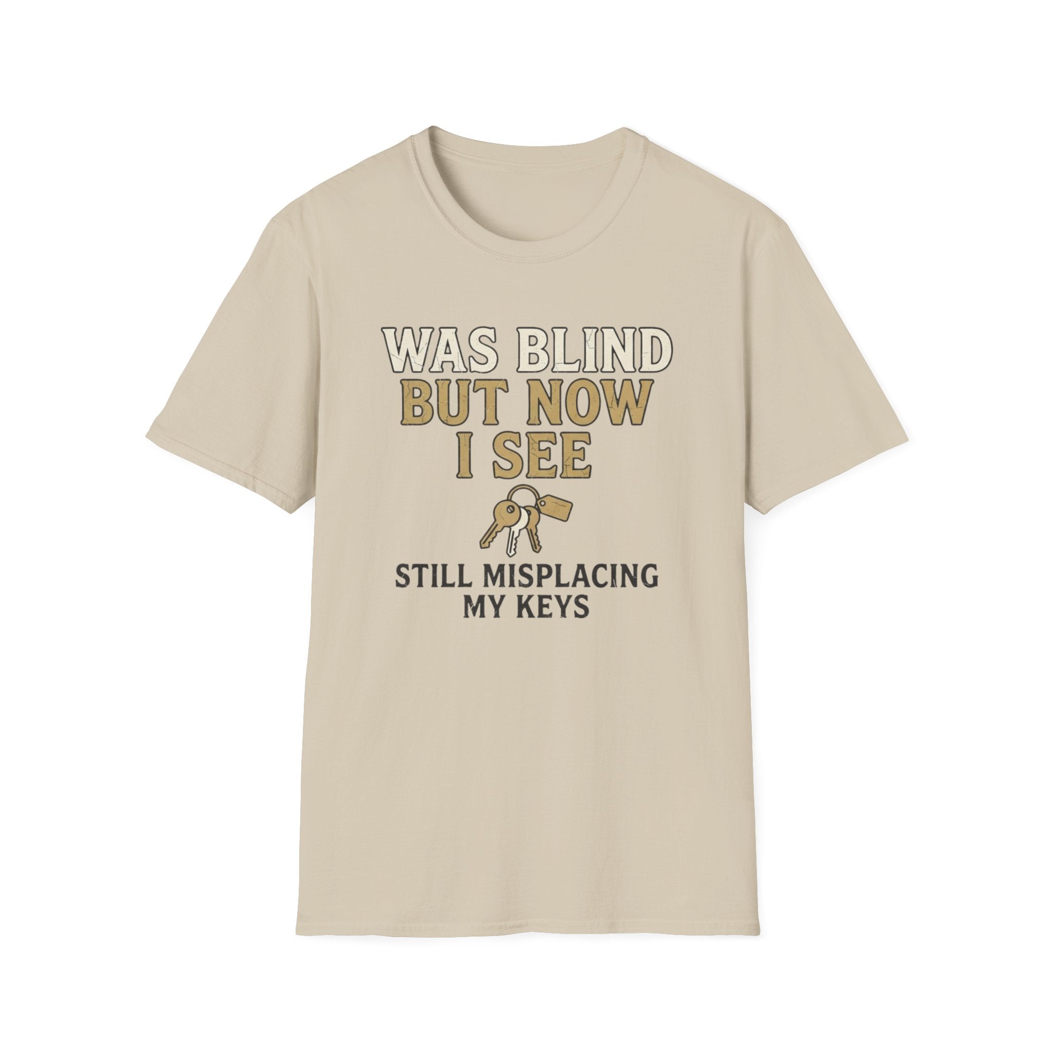 Was Blind But Now I See T-Shirt