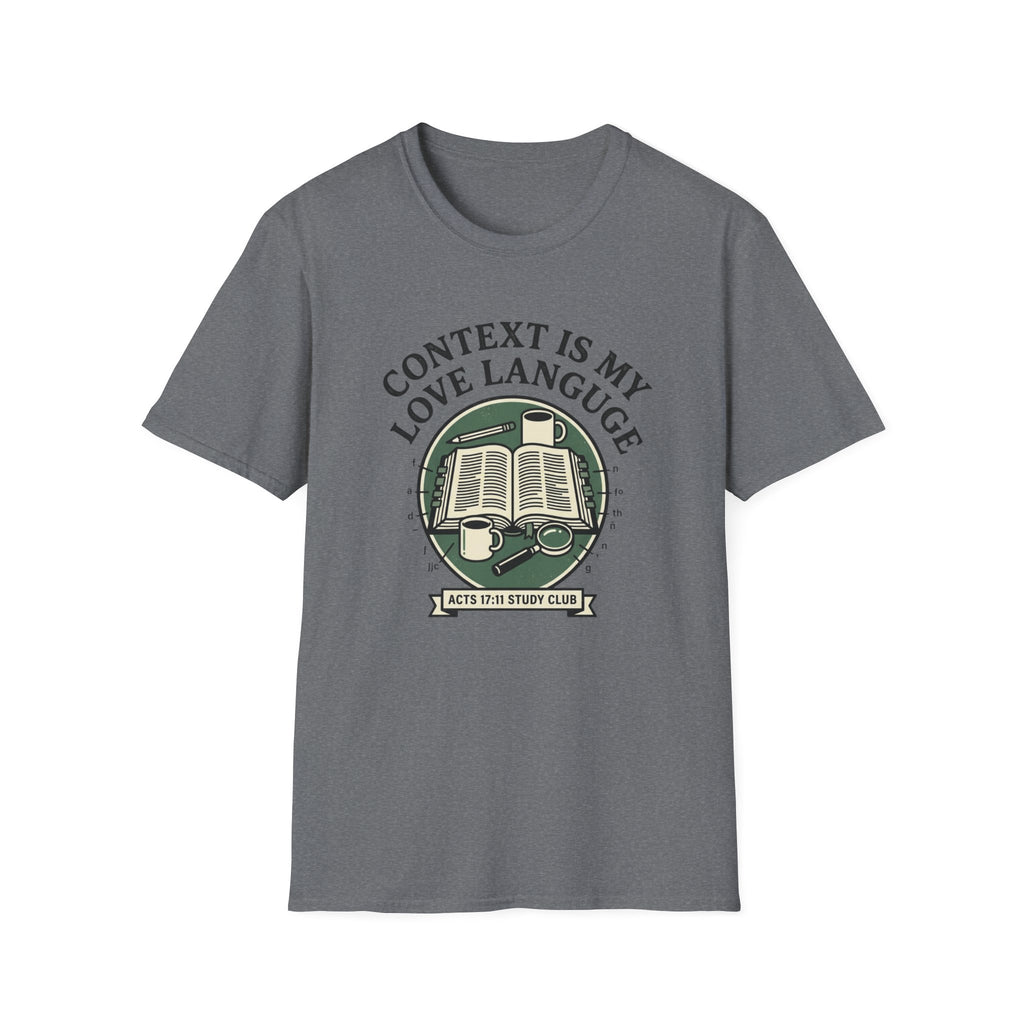 Context is My Love Language T-Shirt