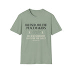 Blessed Are The Peacemakers T-Shirt