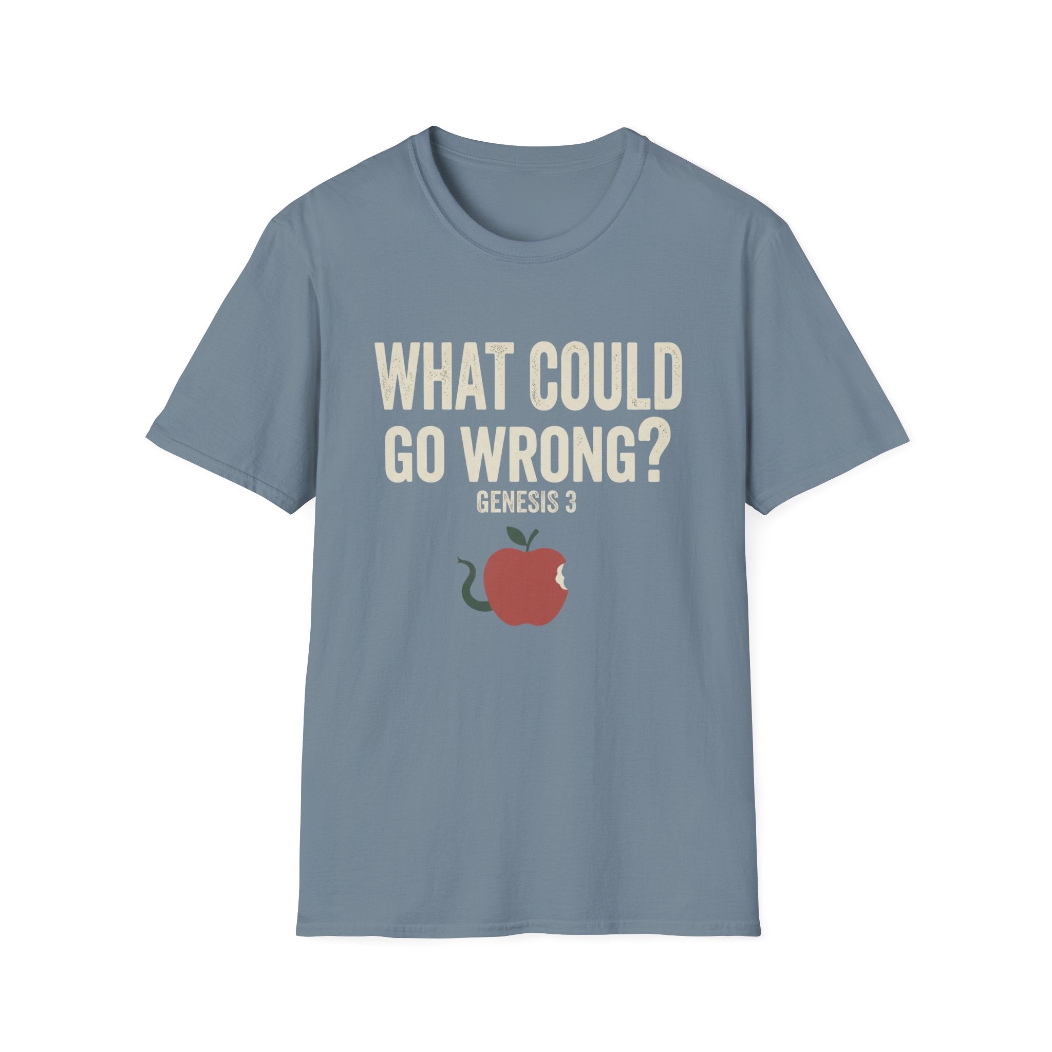 What Could Go Wrong T-Shirt