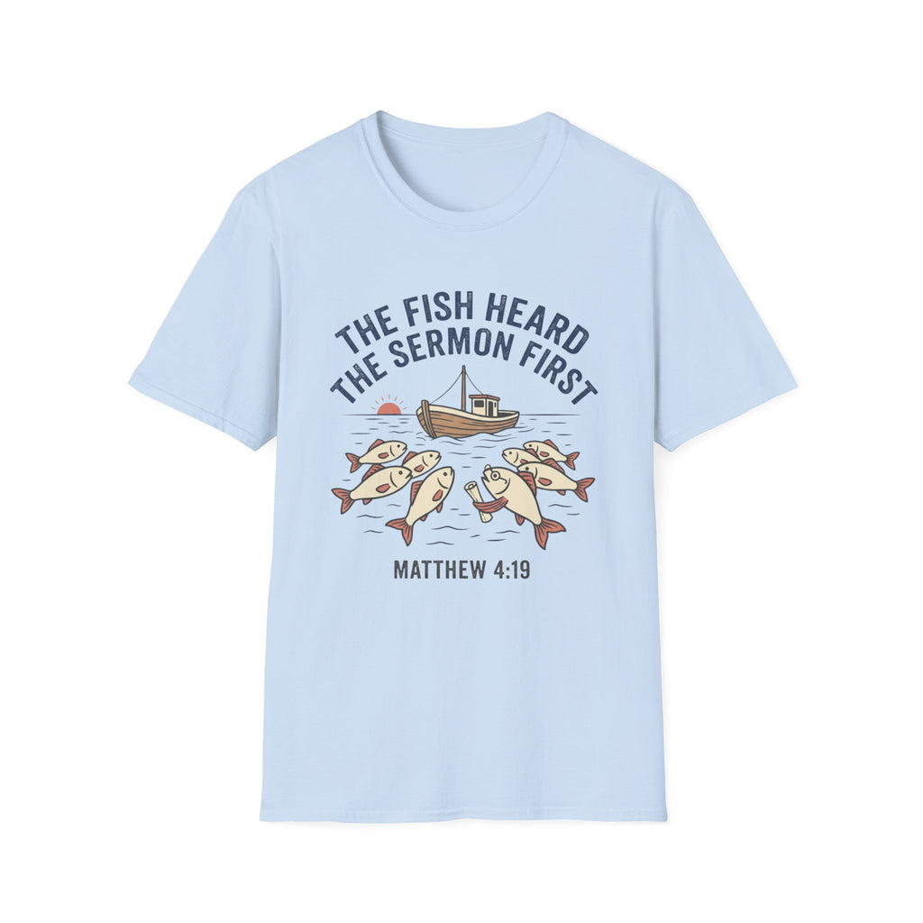Fish Heard the Sermon T-Shirt