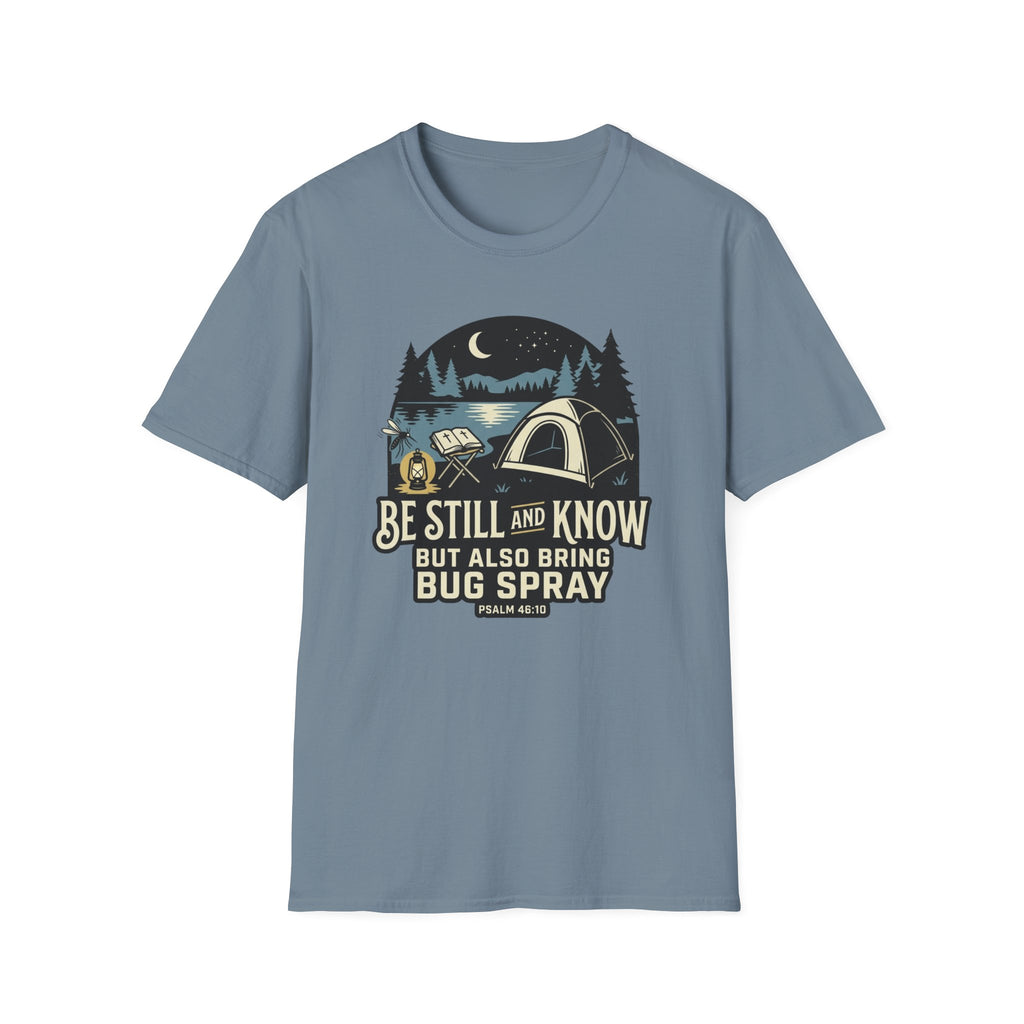 Be Still and Know T-Shirt
