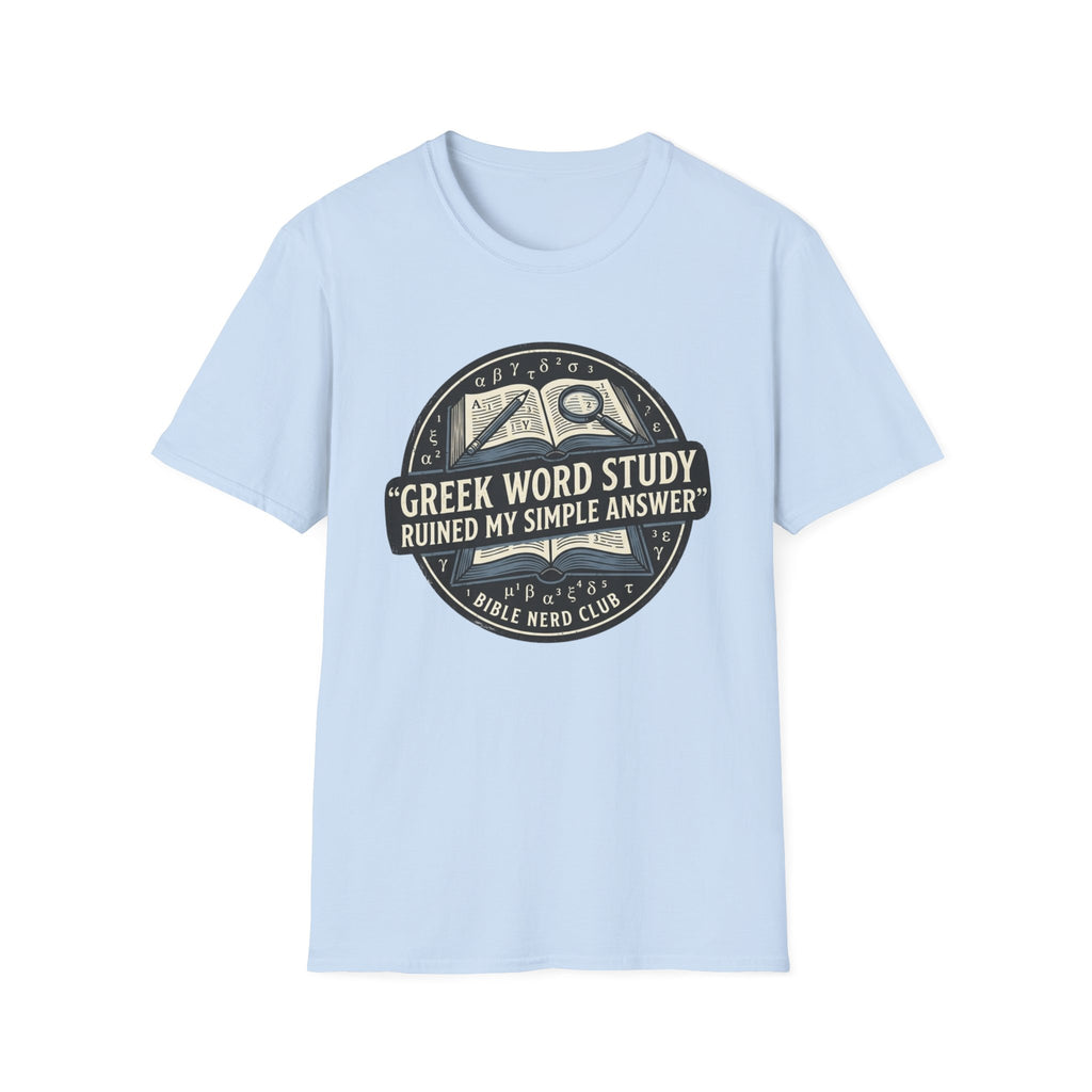 Greek Word Study T-Shirt