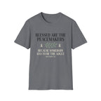 Blessed Are The Peacemakers T-Shirt