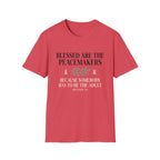 Blessed Are The Peacemakers T-Shirt
