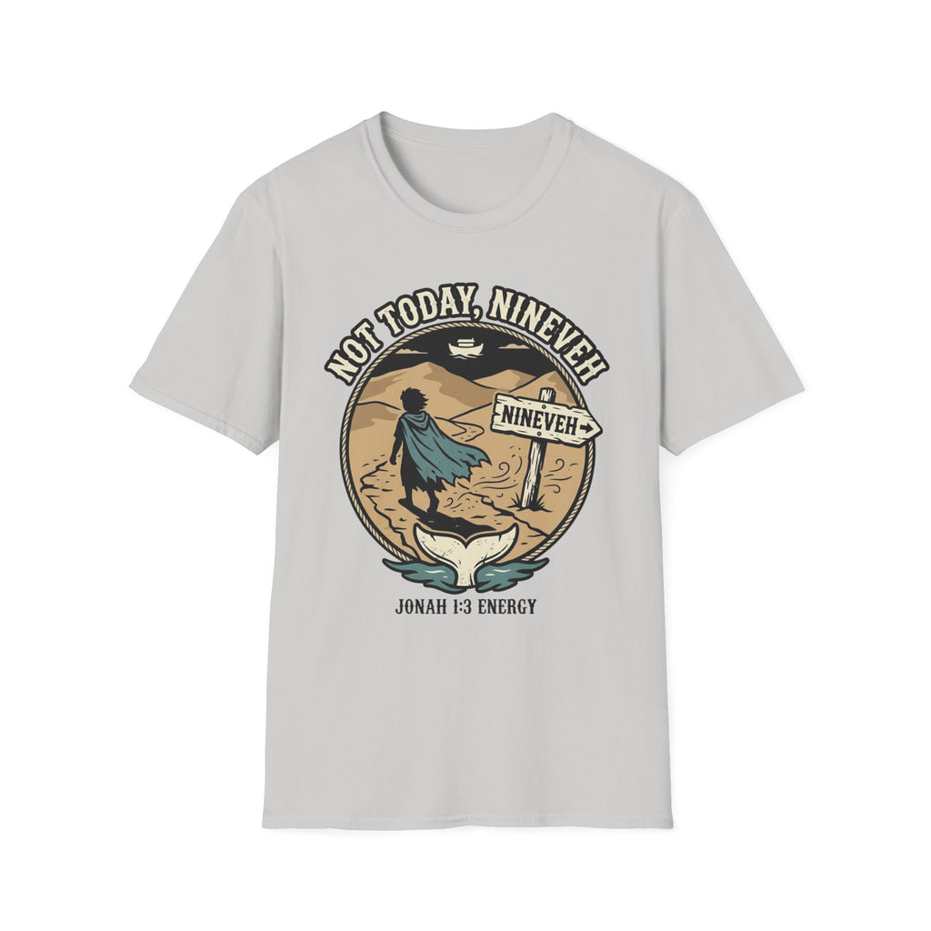 Not Today Nineveh T-Shirt