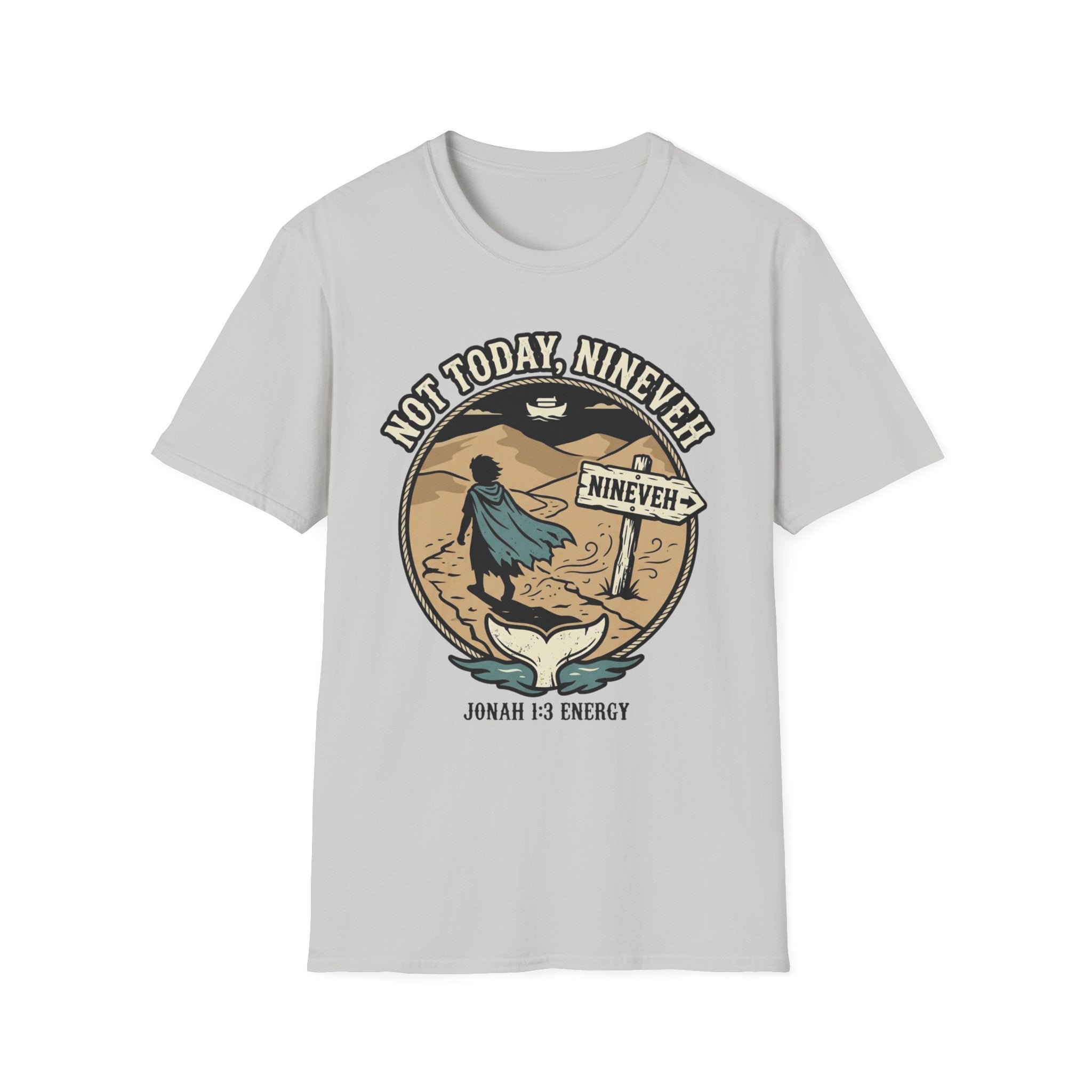 Not Today Nineveh T-Shirt