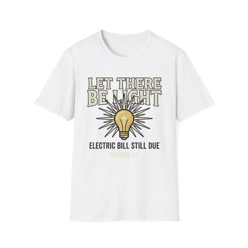 Let There Be Light T-Shirt