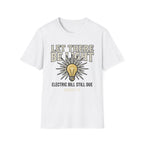 Let There Be Light T-Shirt