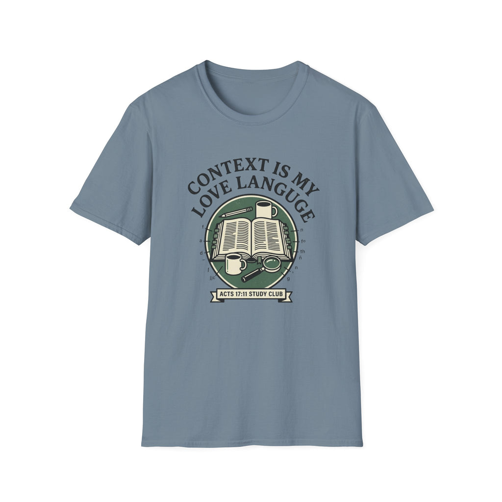 Context is My Love Language T-Shirt