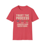 Trust The Process T-Shirt