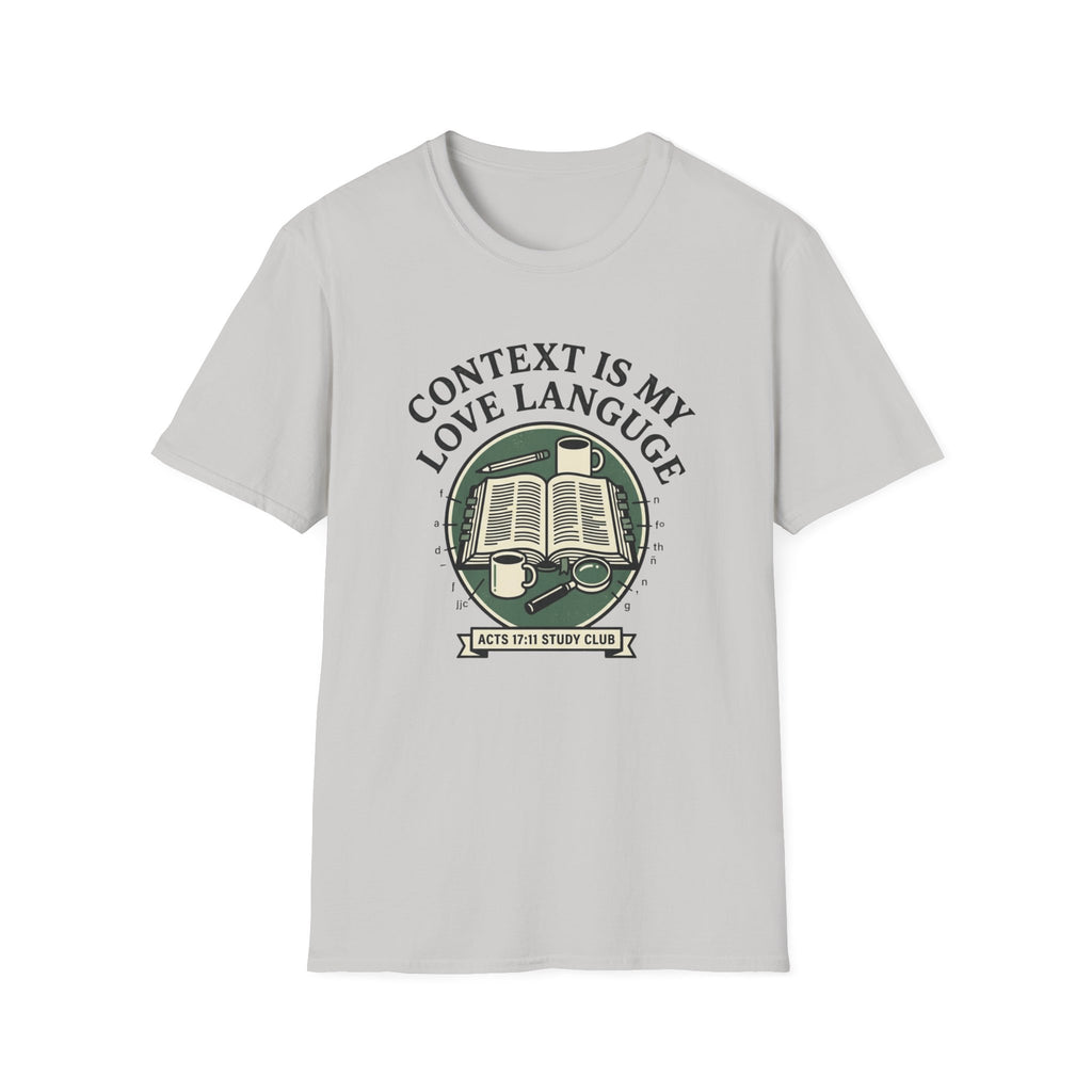 Context is My Love Language T-Shirt