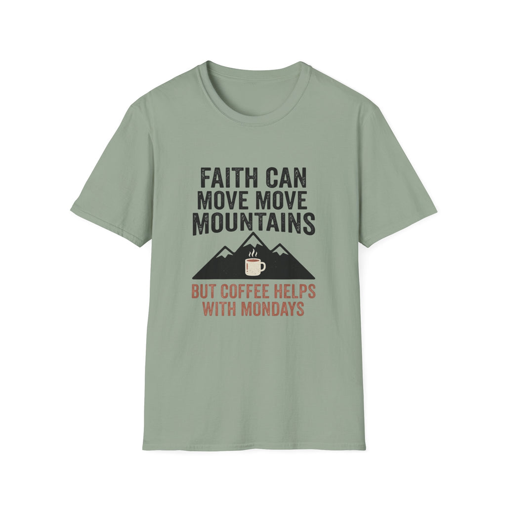 Faith Can Move Mountains T-Shirt