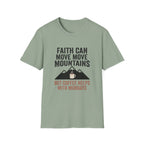 Faith Can Move Mountains T-Shirt