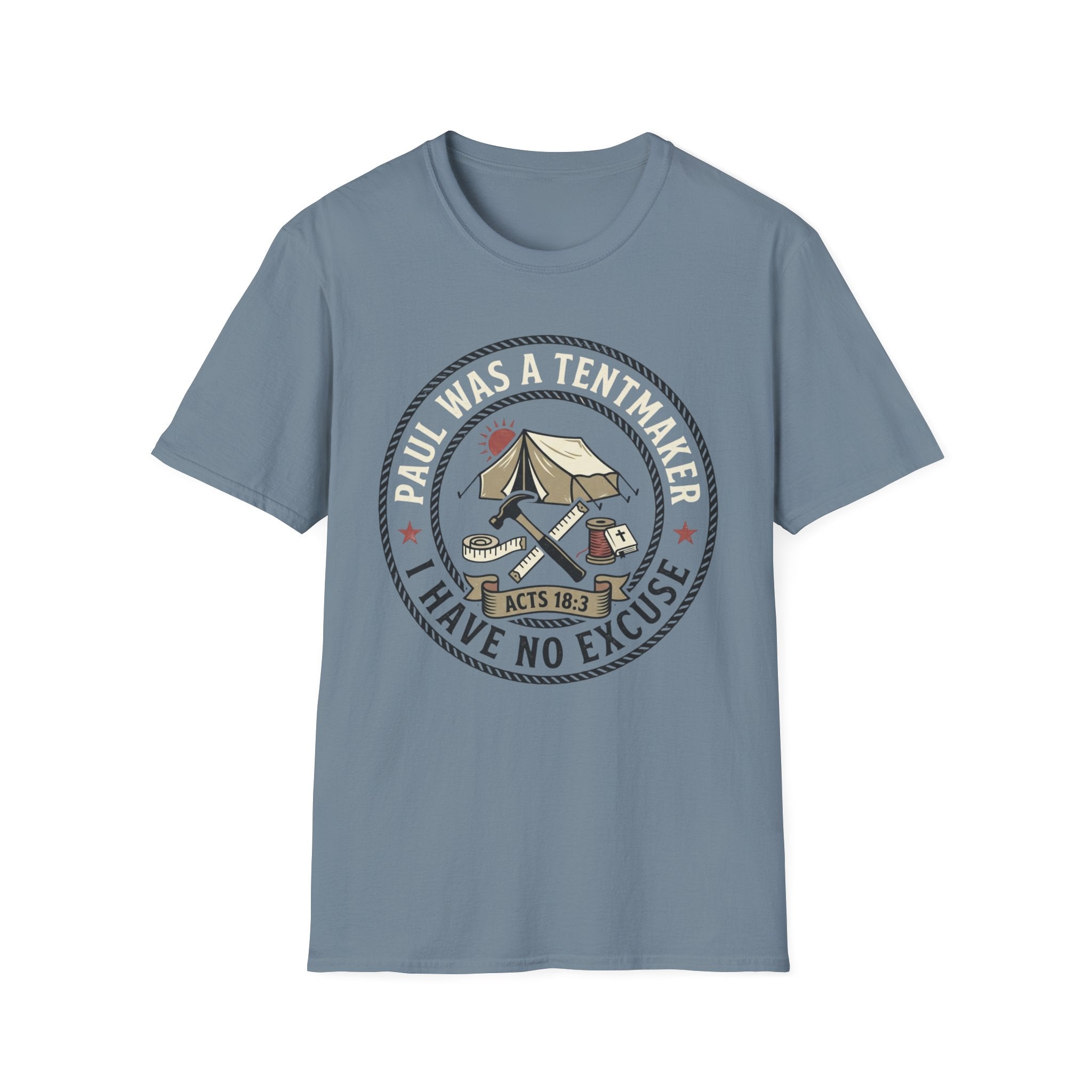 Paul Was a Tentmaker T-Shirt