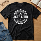 Acts Club T-Shirt