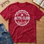Acts Club T-Shirt