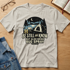 Be Still and Know T-Shirt