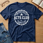 Acts Club T-Shirt
