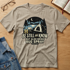 Be Still and Know T-Shirt