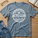 Acts Club T-Shirt
